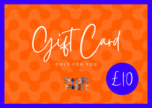 Trouser Project Digital Gift Card